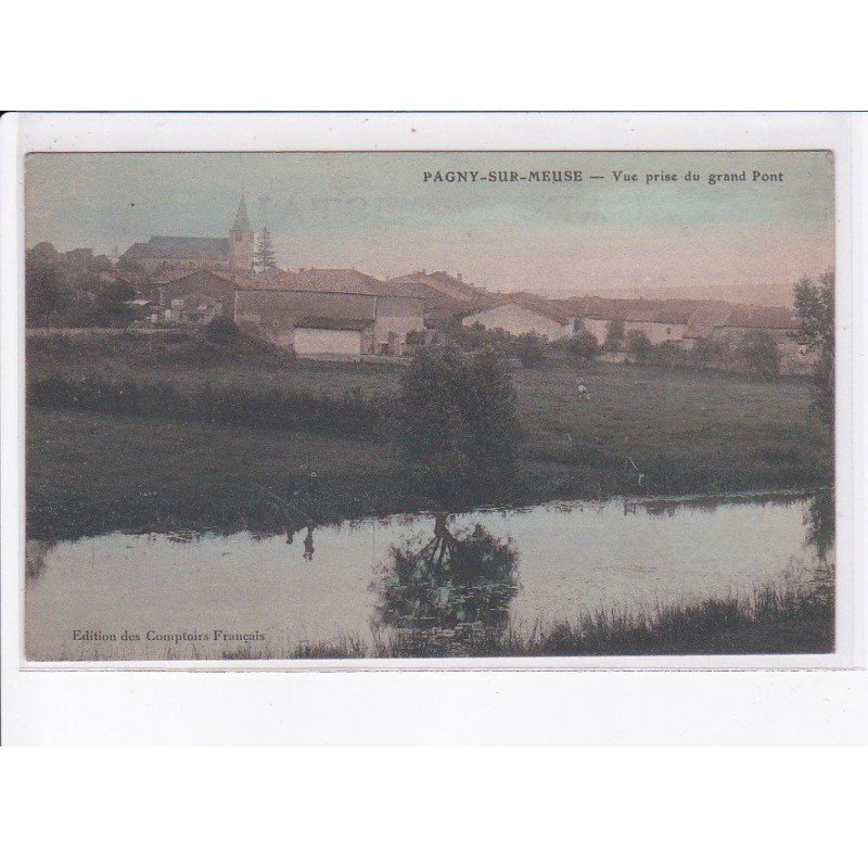 PAGNY-sur-MEUSE: vue prise du grand pont - très bon état