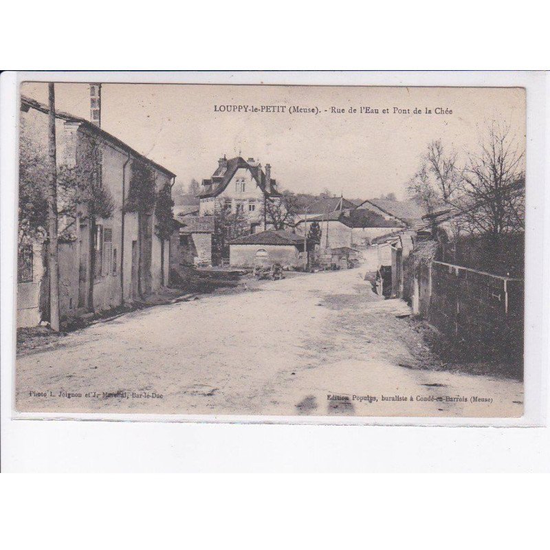 LOUPPY-le-PETIT: rue de l'eau et pont de la chée - très bon état