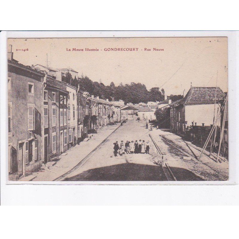 GONDRECOURT: rue neuve - très bon état