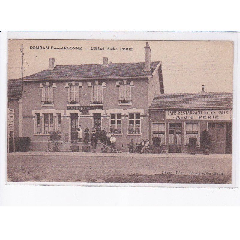 DOMBASLE-en-ARGONNE: l'hôtel andré perie, café restaurant de la paix - très bon état