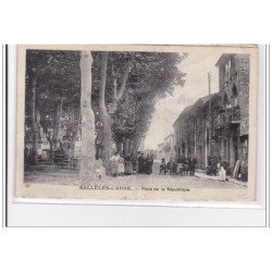 SALLELLES-D'AUDE : place de la republique et chateau de francois 1er - tres bon etat