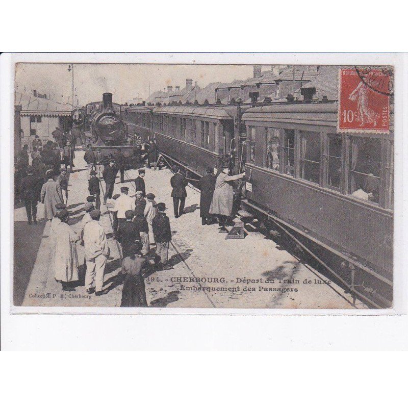 CHERBOURG: départ du train de luxe embarquement des passagers, gare - état