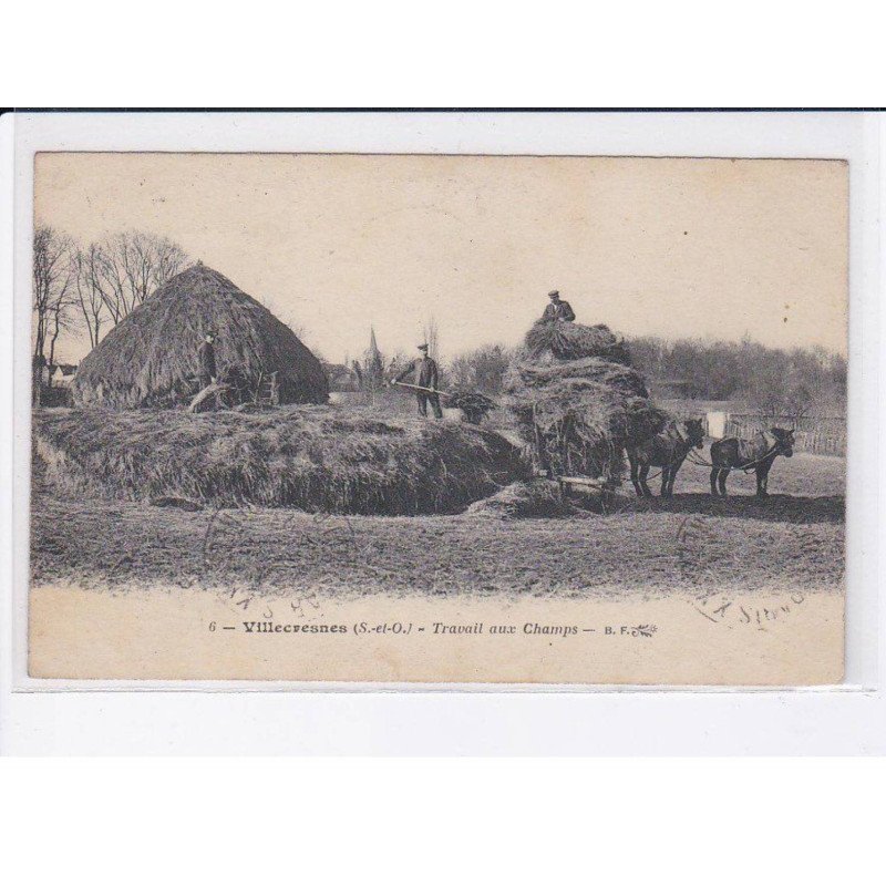 VILLECRESNES: travail aux champs - très bon état