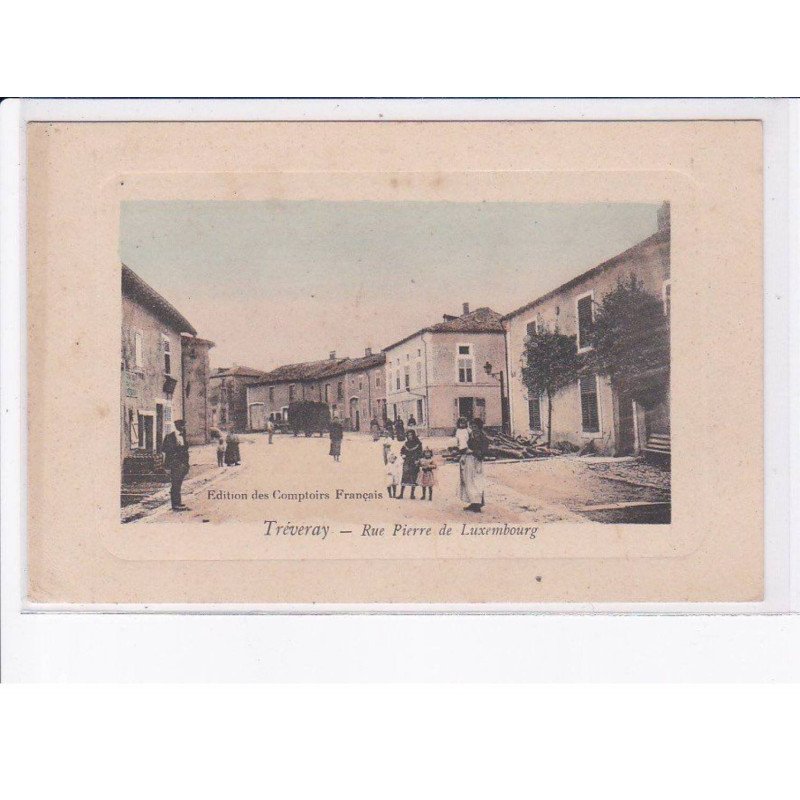 TREVERAY: rue pierre de luxembourg - état