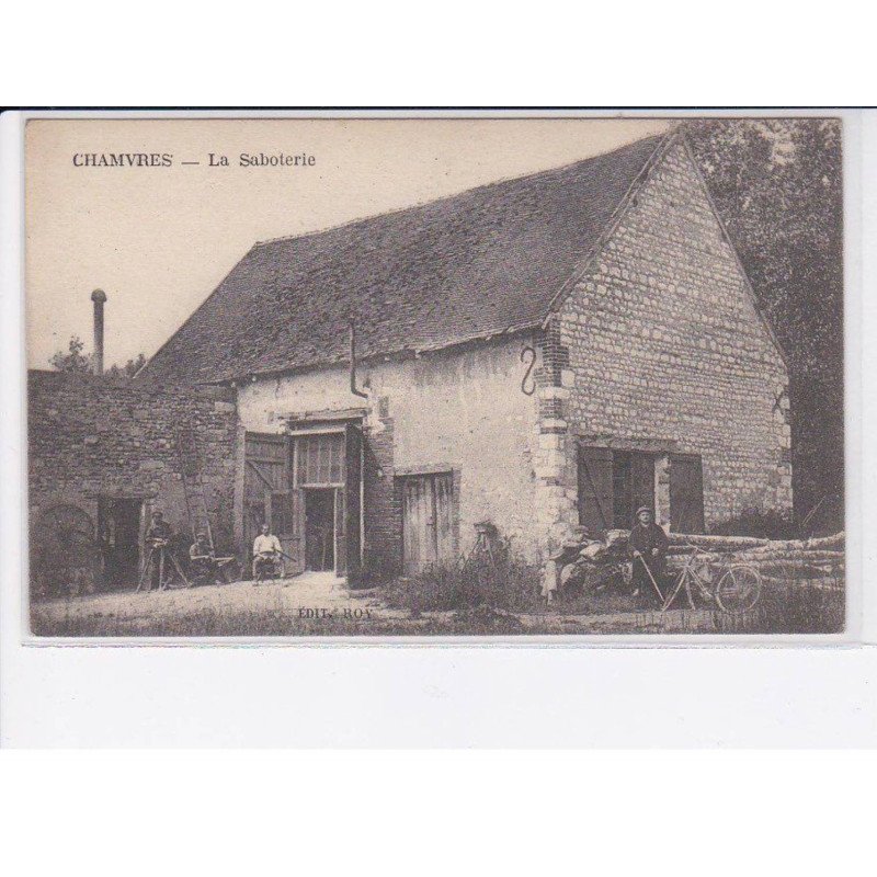 CHAMVRES: la saboterie - très bon état