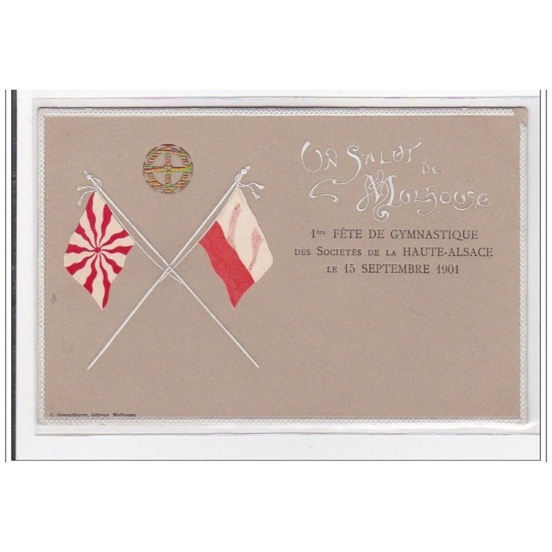 MULHOUSE : un salut de mulhouse 1ere fete de gymnastique des societe de la haute-alsace (gauffrée) - un coin plié