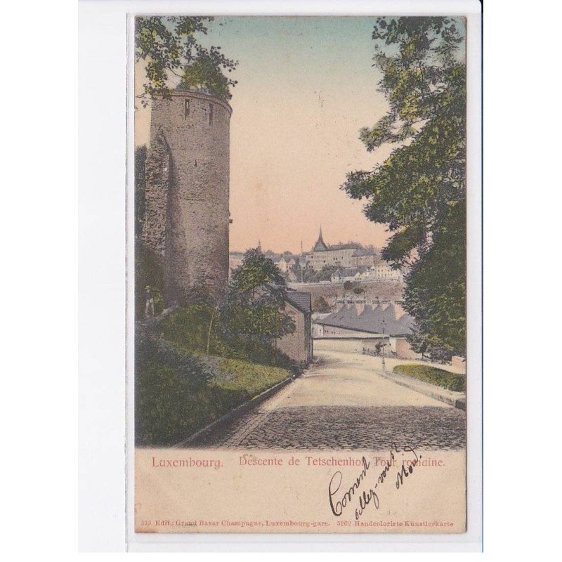 LUXEMBOURG: descente de tetschenhox, tour romaine - très bon état