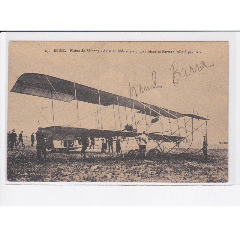 AVIATION: AUTOGRAPHE: reims, plaine de bétheny, militaire, biplan Maurice Farman, piloté par Barra - très bon état