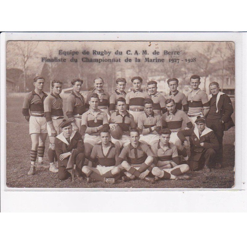RUGBY: équyipe du C.A.M. de berre, finaliste du championnat de la marine 1927-1928 - état