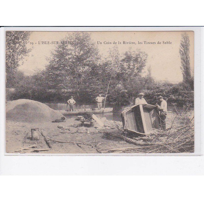 L'ISLE-sur-SEREIN: un coin de la rivière, les tireurs de sable - état