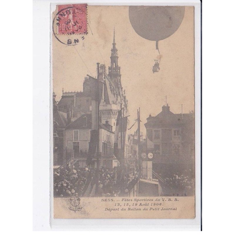 SENS: fêtes sportives du V.S.S. 1906 août, départ du ballon du petit journal - état
