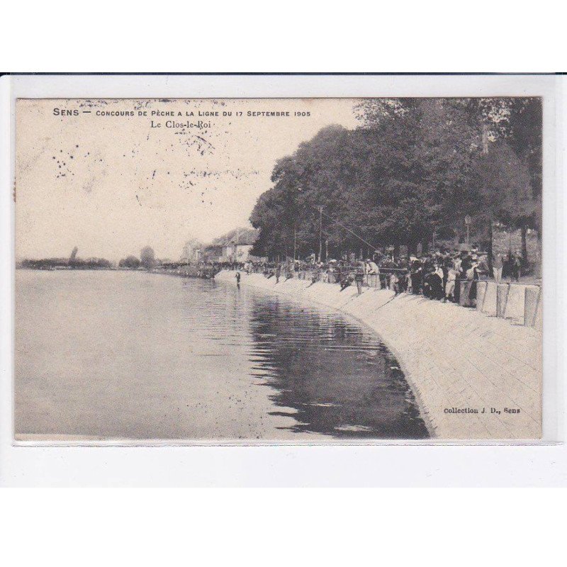SENS: concours de pêche à la ligne du 17 septembre 1905, le clos-le-roi - très bon état