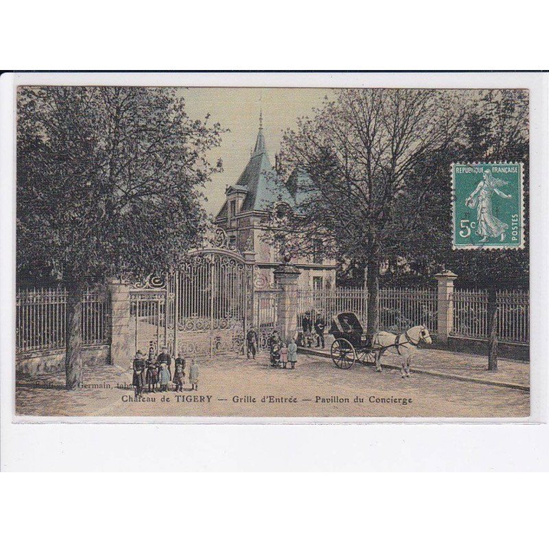 TIGERY: château, grille d'entrée, pavillon du concierge - état