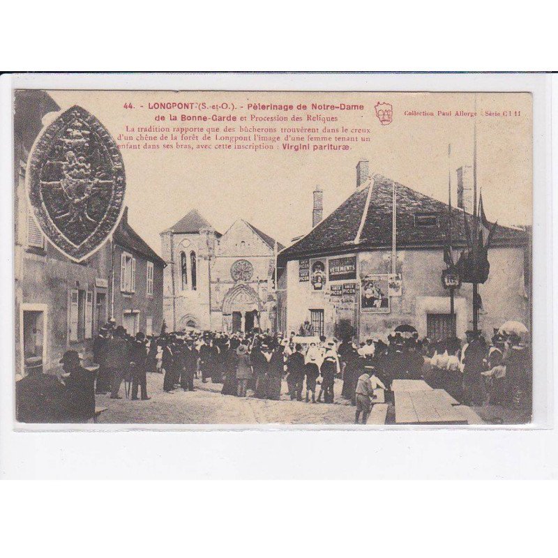 LONGPONT: pèlerinage de notre-dame de la bonne-garde et procession des reliques - très bon état