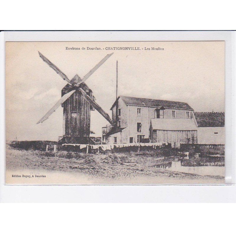 CHATIGNONVILLE: les moulins - très bon état