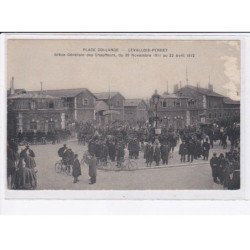 LEVALLOIS-PERRET: place collange, grève générale des chauffeurs, 28 novembre 1911 au 22 avril 1912 - état
