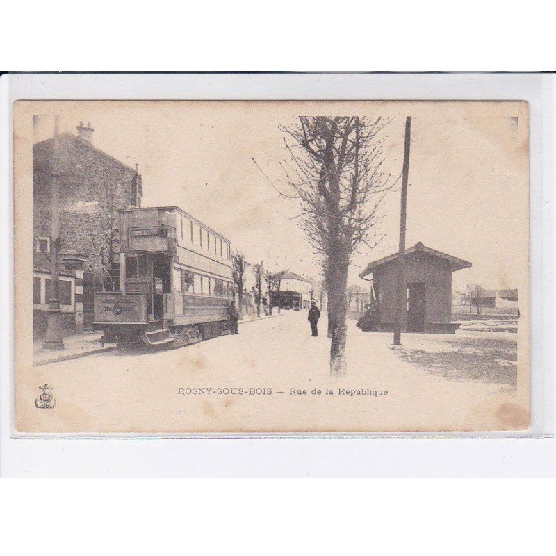 ROSNY-SOUS-BOIS: rue de la république, tramway - état
