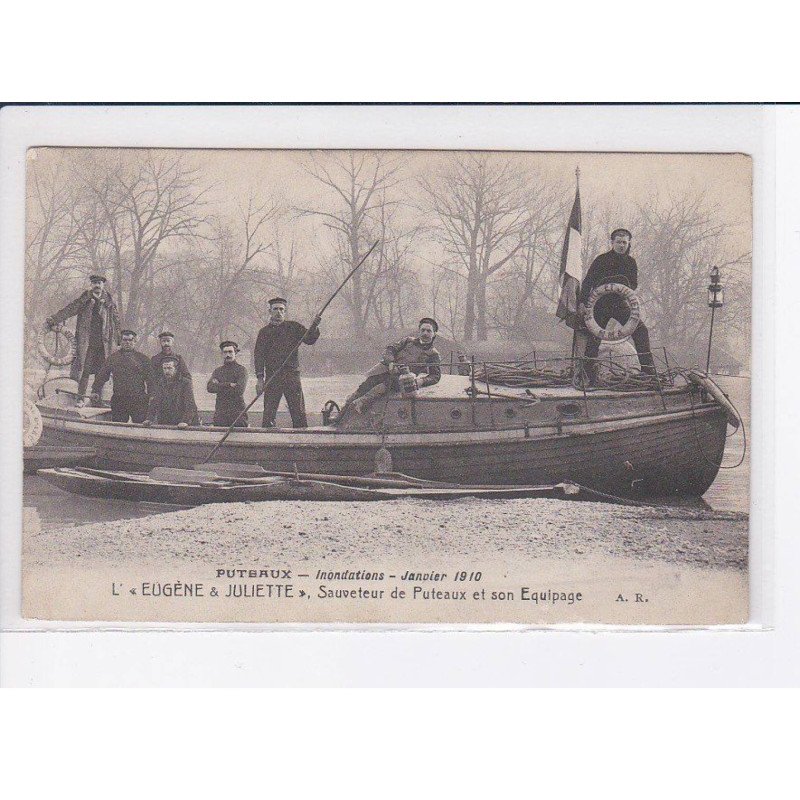 PUTEAUX: inondations janvier 1910 l'"EUGENE et JULIETTE" sauveteur de puteaux et son équipage - état