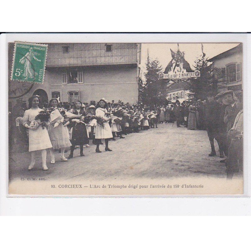 CORCIEUX: l'arc de triomphe érigé pour l'arrivée du 158e d'infanterie - très bon état