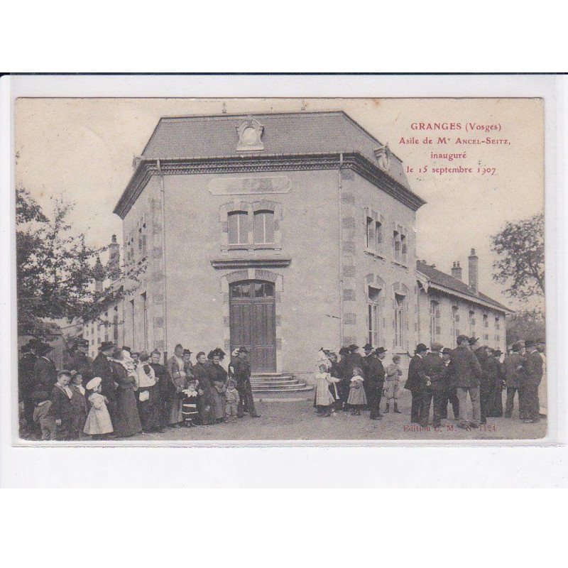 GRANGES: asile de Mr Ancel-Seitz, inauguré le 15 septembre 1907 - très bon état