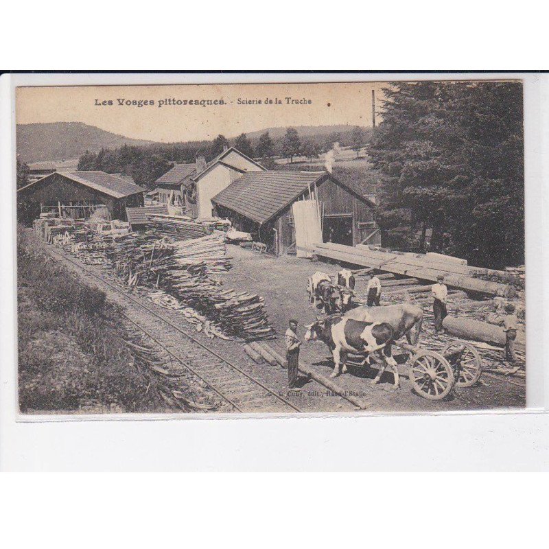 VOSGES: scierie de la truche, bois - très bon état
