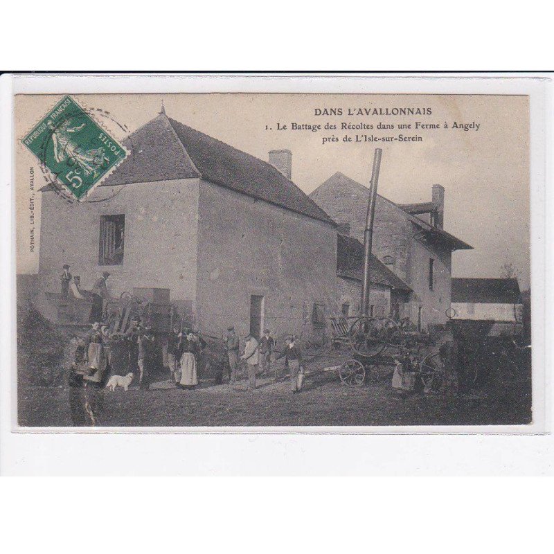 AVALLON: le battage des récoles dans une ferme à angely - état