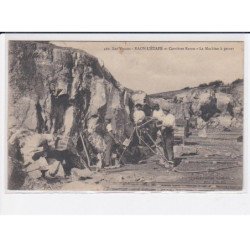 RAON-L'ETAPE: carrières ramu, la machine à percer - très bon état