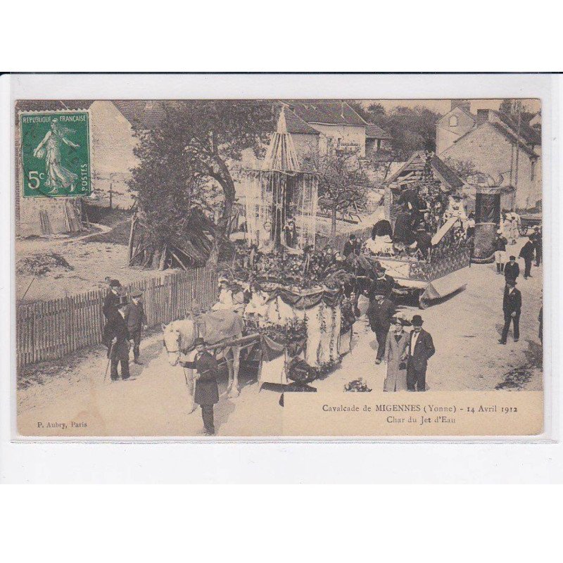 MIGENNES: cavalcade, 14 avril 1912, char du jet d'eau - très bon état