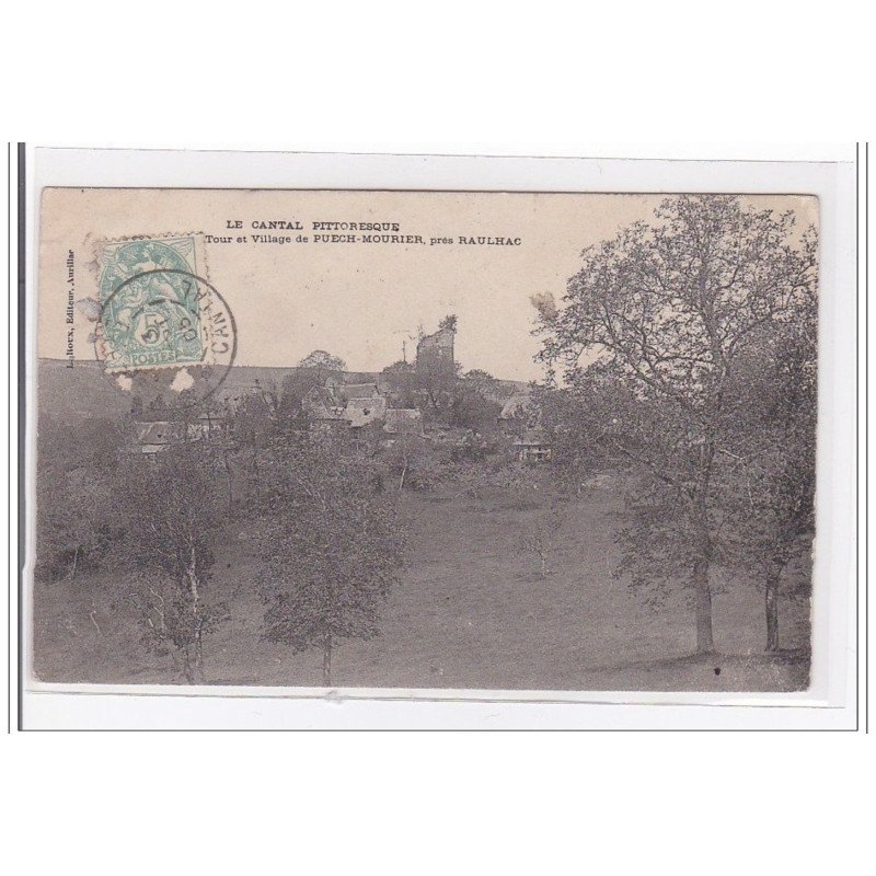 PUECH-MOURIER : tour et village - tres bon etat