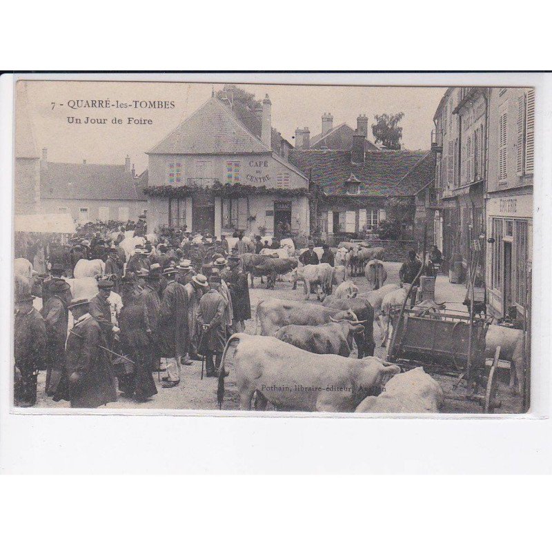 QUARRE-les-TOMBES: un jour de foire - très bon état