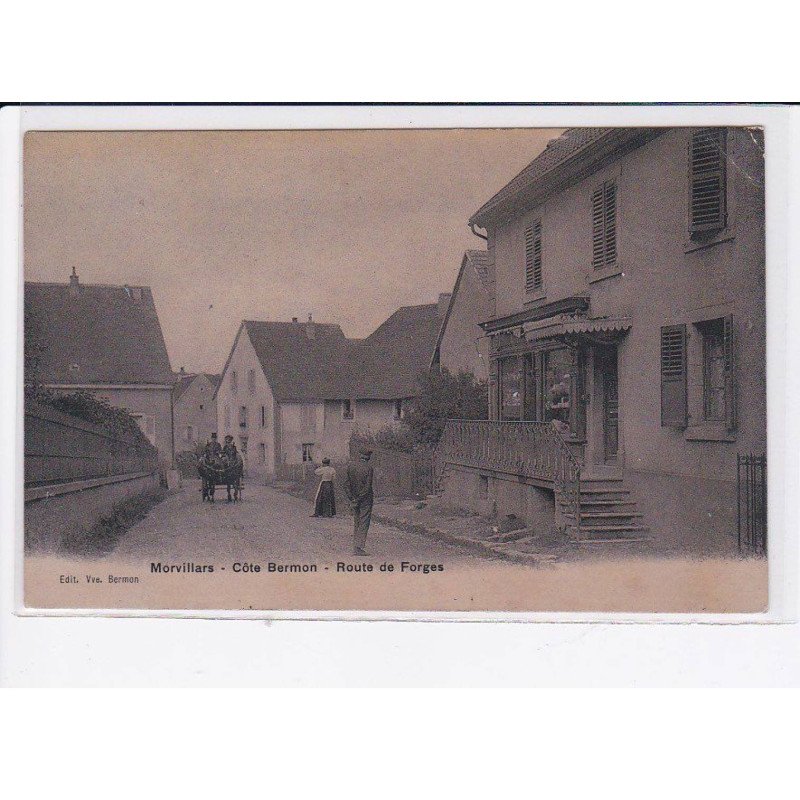 MORVILLARS: côté bermon, route de forges - état