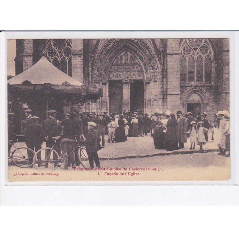 SAINT-SULPICE DE FAVIERES: pèlerinage, façade de l'église, manège - très bon état
