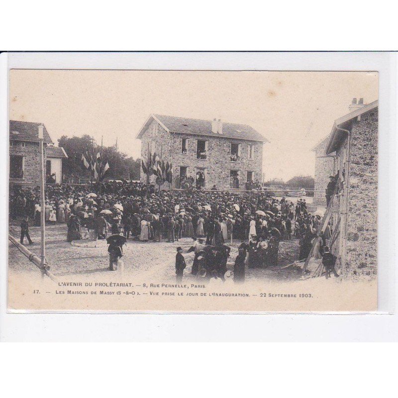 MASSY: l'avenir du prolétariat, vue prise le jour de l'inauguration 1903 - très bon état