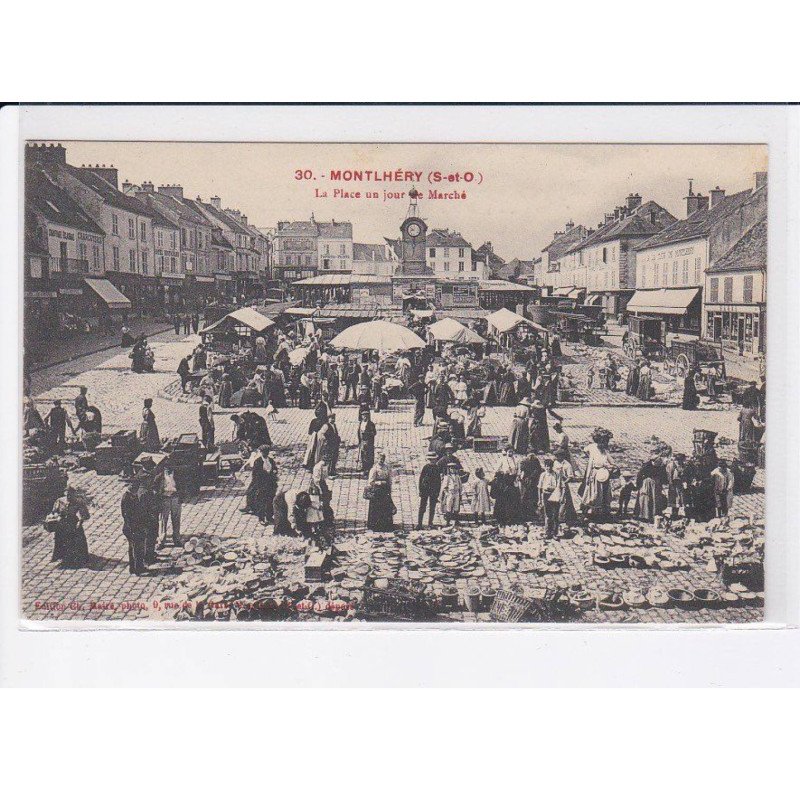 MONTLHERY: la place un jour le marché - très bon état