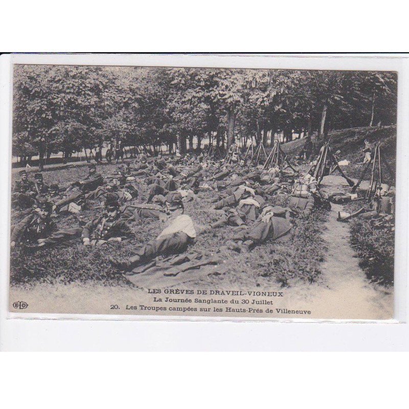 DRAVEIL-VIGNEUX: les grèves journée sanglante du 30 juillet troupes campées sur les hauts-prés villeneuve- très bon état