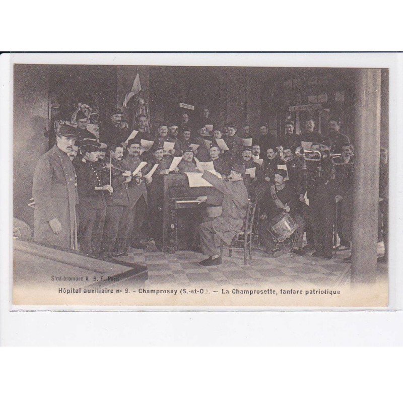 CHAMPROSAY: hôpital auxiliaire n°9, la champrosette, fanfare patriotique - très bon état