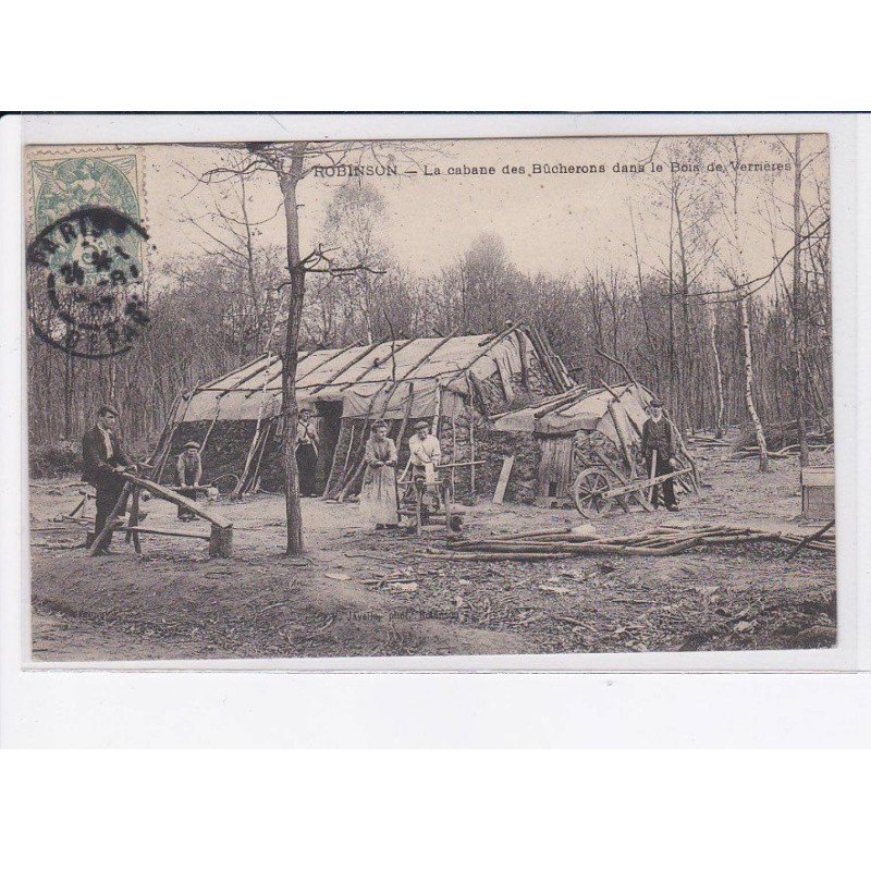 ROBINSON: la cabane des bûcherons dans les bois de verrières - très bon état