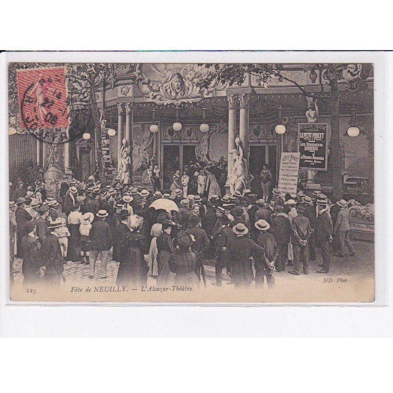NEUILLY: fête de neuilly, l'alcazar-théâtre - très bon état