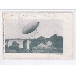 SAINT-CLOUD: ballon n°6 au parc aérostatique de saint-cloud octobre 1901 - état