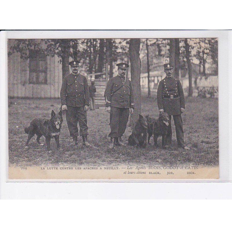 NEUILLY: lutte contre apaches, agents Blois, Godot, Catin chiens Black, Job et dick - très bon état