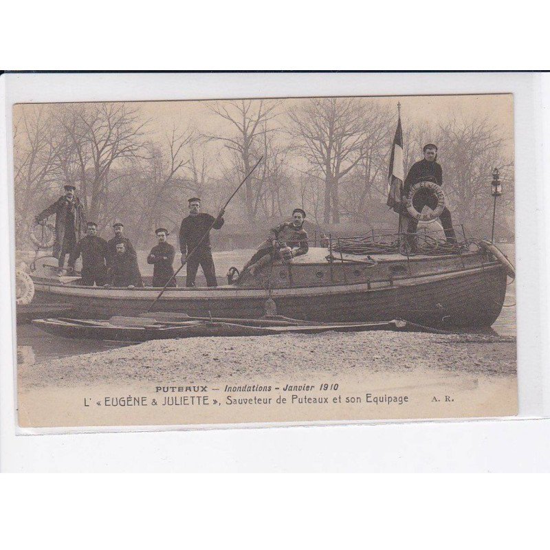 PUTEAUX: inondations janvier 1910 l'eugene et juliette, sauveteur de puteaux et son équipage - très bon état