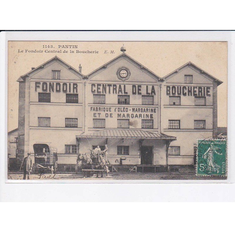 PANTIN: le fondoir central de la boucherie, fabrique d'oléo, margarine et de margarine - très bon état