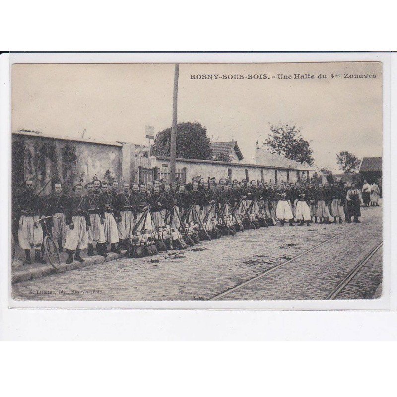 ROSNY-sous-BOIS: une halte du 4e zouaven - très bon état
