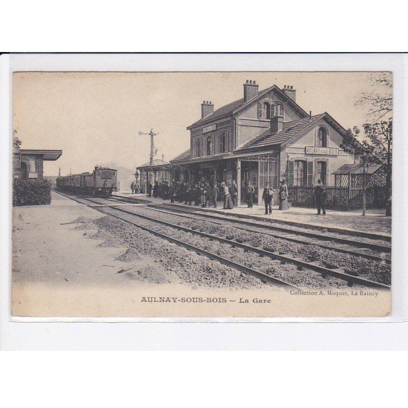 AULNAY-sous-BOIS: la gare - très bon état