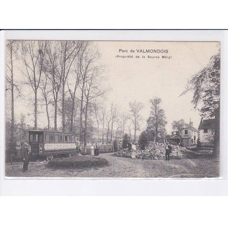 VALMONDOIS: parc de valmondois, propriété de la source méry - très bon état