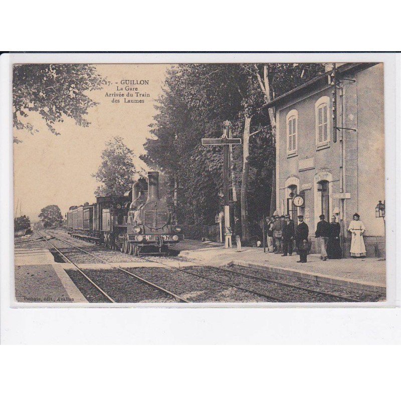 GUILLON: la gare, arrivée du train des laumes - très bon état