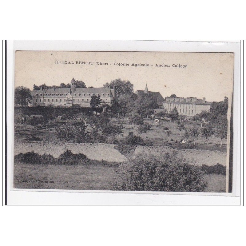 CHEZAL-BENOIT : colonie agricole, ancien college - tres bon etat