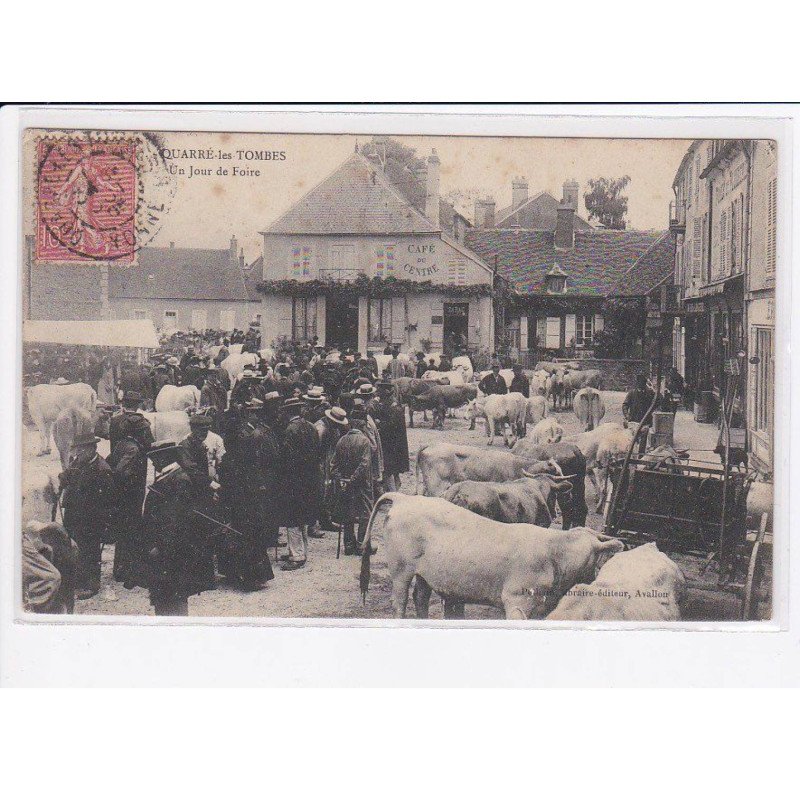 QUARRE-les-TOMBES: un jour de foire - très bon état