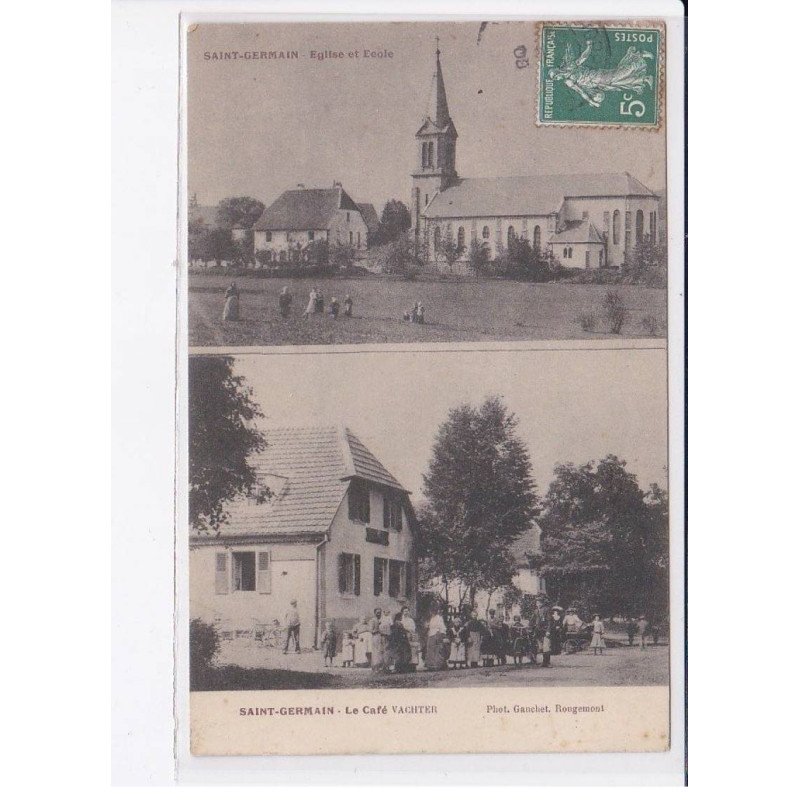 SAINT-GERMAIN: le café vachter, église et école - très bon état