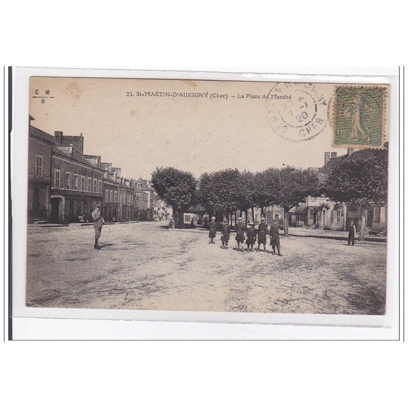 St-MARTIN-D'AUXIGNY : la place du marché - tres bon etat